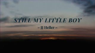 JJ Heller - Still My Little Boy (Official Lyric Video)