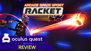Racket NX Review | Oculus Quest