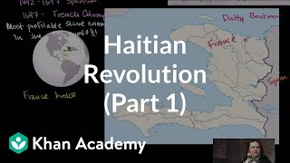 Haitian Revolution (Part 1) | World history | Khan Academy