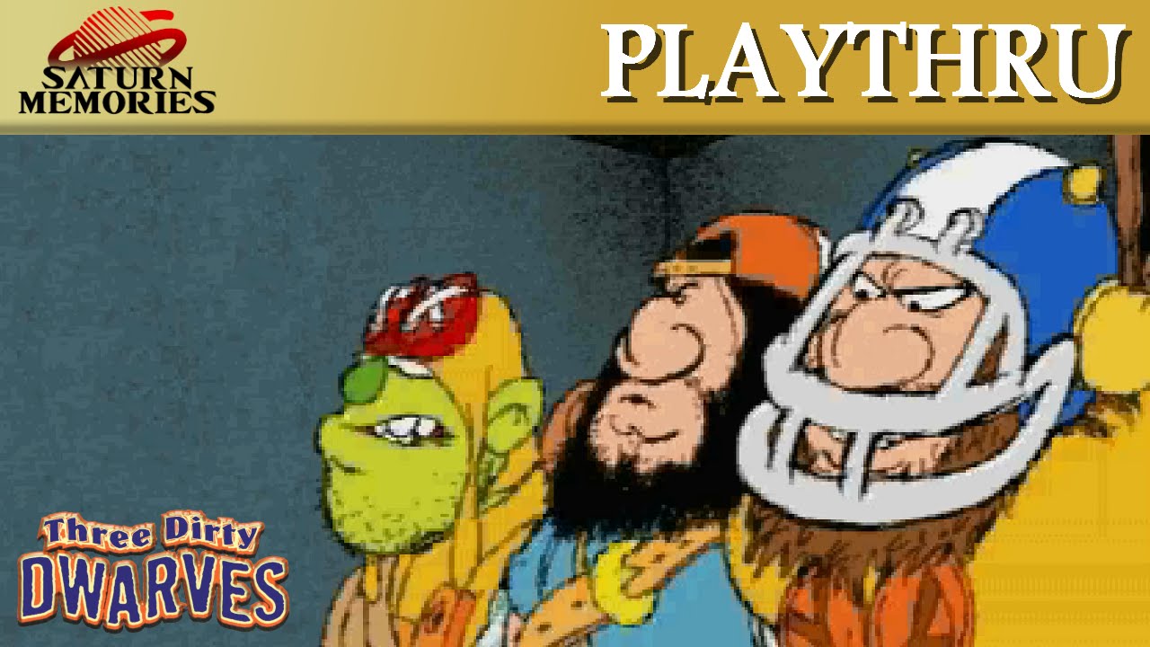 Three Dirty Dwarves [Saturn] by Appaloosa Interactive [HD] [1080p]