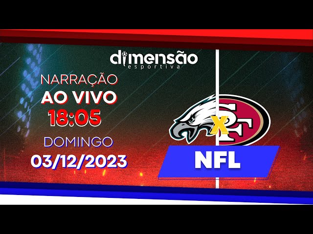 Assista a 49ers x Eagles (narração em português) ao vivo