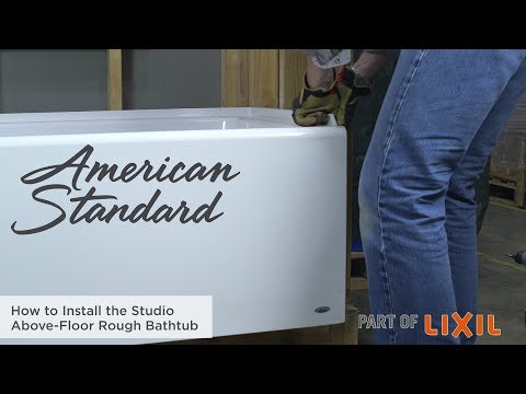 how-to-install-the-studio-above-floor-rough-bathtub-by-american-standard