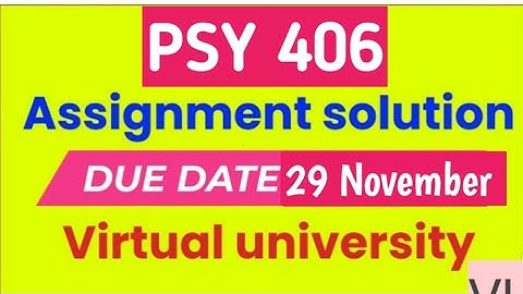 psy406 assignment 1 solution 2022|psy 406 assignment 1 solution fall 2022|psy406 assignment 1
