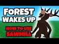 NEW UPDATE THE FOREST WAKES UP HOW TO USE SAWMILL NEW UPDATE THE FOREST WAKES UP HOW TO USE SAWMILL