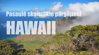 Hawaii. Pasaulē skaistākie pārgājieni