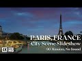 4k paris france screensaver  enchanting paris wallpaper slideshow  90 minutes no music