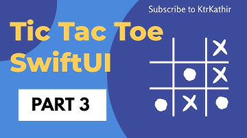 TicTacToe Game  in SwiftUI - 3/3 | KtrKathir | Xcode 11 | Swift 5.2