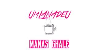 Video thumbnail of "Manas Ghale - Umlanadeu ( Prod By Roka )"