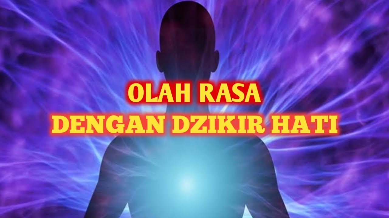 Dzikir Nafas Olah Rasa Olah Jiwa Youtube Dzikir Nafas Olah Rasa Olah Jiwa Youtube