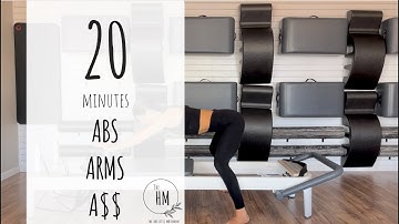 Pilates Reformer | 20 minutes | ABS, ARMS, A$$