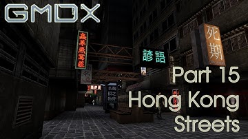 Deus Ex GMDX 9.0.3 Realistic - Part 15 - Hong Kong Streets