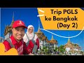 Trip Public Gold ke Bangkok, Thailand (Day 2)