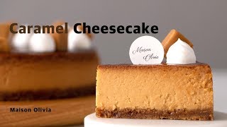 Caramel Cheesecake Recipe (카라멜 치즈케이크) - Maison Olivia