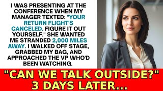 Meu gerente cancelou meu voo de volta para casa enquanto eu estava na conferência - então eu me l...