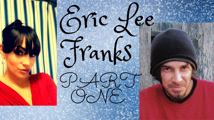 The Disappearance of Eric Lee Franks (Part 1)