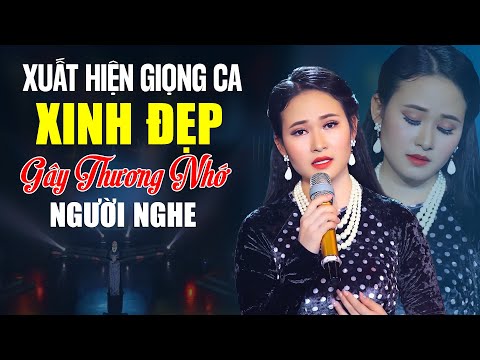 Xuất Hiện Giọng Ca Xinh Đẹp Gây Thương Nhớ Người Nghe - 15 Ca Khúc Bolero Để Đời Tuyển Chọn Đặc Biệt