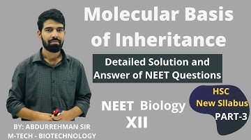 Part-3 Ch-4 Molecular Basis of Inheritance Class 12 New Syllabus Maharashtra board- 2021
