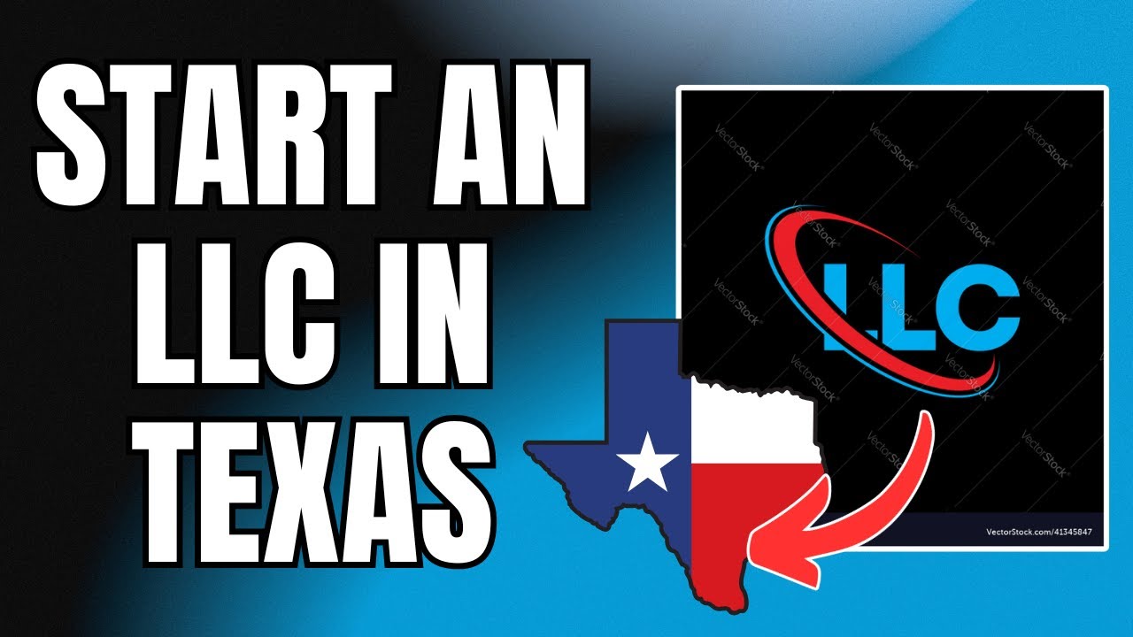 How to Start an LLC in Texas | Step-by-Step Guide for 2025