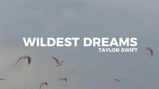 Wildest Dreams (Taylor's Version) - Taylor Swift Lyric Video