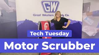 Tech Tuesday - Motor Scrubber