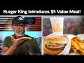 Burger King Enters The Chat With Their Own $5 Value Meal!