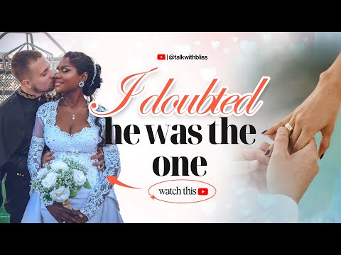 HOW I KNEW HE WAS THE ONE