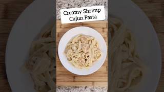 Day15 - Creamy Shrimp Cajun Pasta ??20DayNoodleChallenge shorts