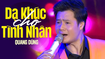 Dạ Khúc Cho Tình Nhân - Quang Dũng | Official Music Video