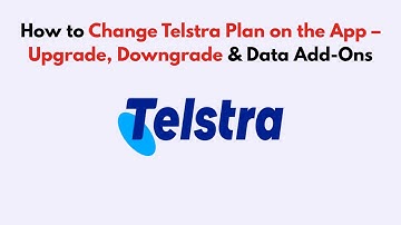 How to Change Telstra Plan on the App – Upgrade, Downgrade & Data Add-Ons