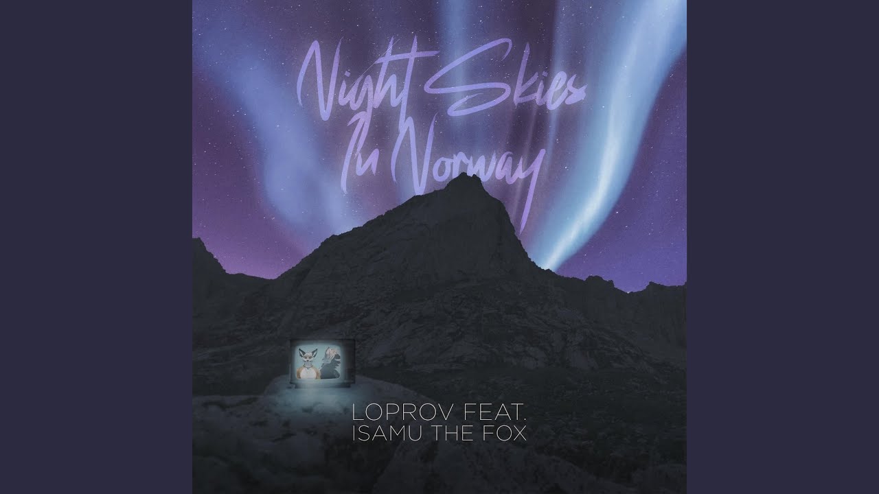 Night Skies in Norway (feat. Isamu the Fox) Night Skies in Norway (feat. Isamu the Fox)