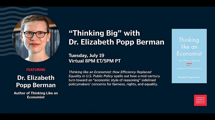 Thinking Big with Dr. Elizabeth Popp Berman