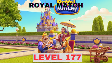 TEST Royal match LEVEL 177 2 - Gameplay Walkthrough (iOS,Android Gameplay) royal match gameplay
