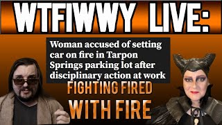 WTFIWWY Live - Fighting Fired With Fire - 10/30/23