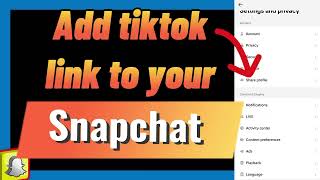 How to Add Tiktok Link to Your Snapchat