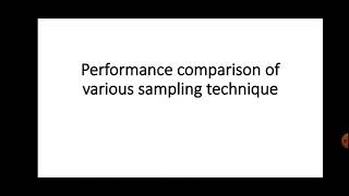 Performance comparison of various sampling process