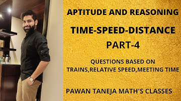time-speed-distance part-4, questions on trains,meeting time,relative speed,aptitude and reasoning