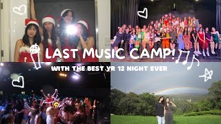 last music camp!! : BEST year 12 night, rehearsals, rainbows