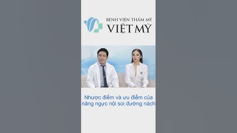 Nhược điểm và ưu điểm của nâng ngực nội soi đường nách #nangngucnoisoi #nângngực