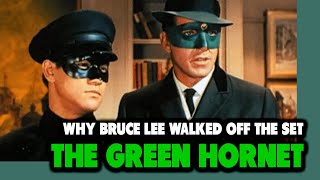 Why BRUCE LEE Walked Off The Set Of THE GREEN HORNET