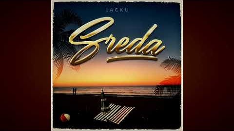 Lacku x Zera - Sreda x Četvrtak (Tomke Mashup)