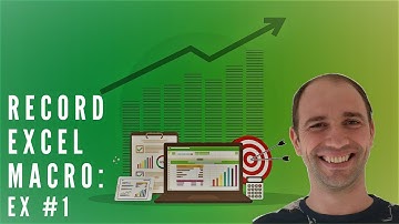Excel Macros - how to record a macro - save - run - edit VBA code