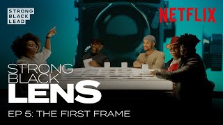 The StrongBlackLens Photographers Debate Being Self Taught | Strong Black Lens | Netflix