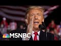 Trump Keeps Campaigning Like The Covid-19 Pandemic Is Gone | The 11th Hour | MSNBC