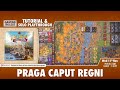 Praga Caput Regni - Tutorial & Solo Playthrough