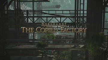 FINAL FANTASY XIV: Shadowbringers- The Copied Factory