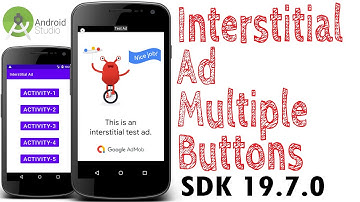 Showing interstitial Ad + multiple buttons (AdMob SDK 19.7.0 - Android Studio - 2021)