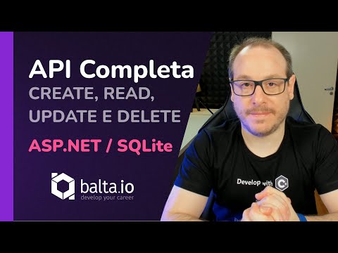 Como fazer uma API (Fácil e moderna) com ASP.NET, EF Core e SQLite | por André Baltieri #balta