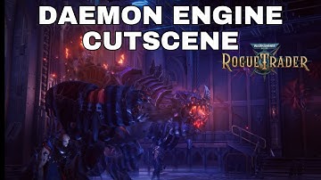 Warhammer 40k: Rogue Trader Daemon Engine Cutscene