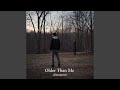 Older Than Me