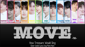 How Treasure Would Sing; Move (TNX) Color Coded Lyrics (Eng/Rom/Han) [REQUESTED]